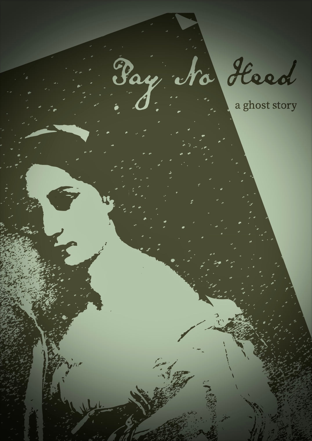Pay No Heed: A Ghost Story